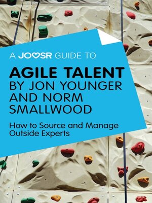 cover image of A Joosr Guide to... Agile Talent by Jon Younger and Norm Smallwood
